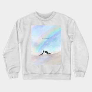 Set yourself free, penguin art, rainbow, spirit animal Crewneck Sweatshirt